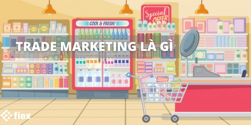 alt: Khái niệm Trade Marketing là gì?