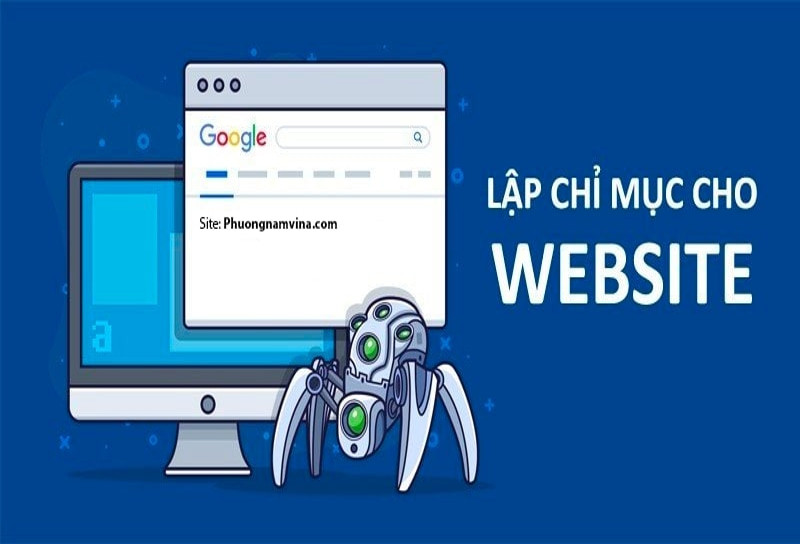 Cách lập chỉ mục cho website nhanh chóng bạn nên thử ngay