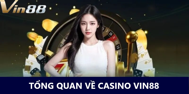 casino-vin88-gioi-thieu