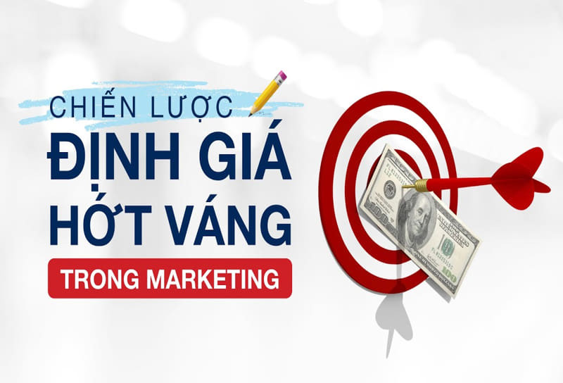 Chiến lược giá hớt váng (Price skimming strategy) là gì?