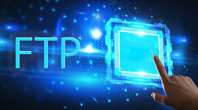 FTP là gì? Tổng hợp kiến thức quan trọng về giao thức FTP