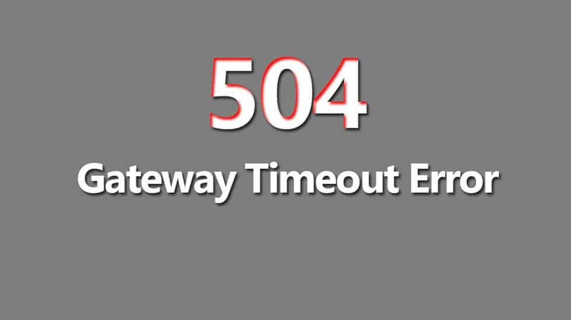 Lỗi 504 là gì? Cách sửa lỗi 504 Gateway Timeout nhanh nhất