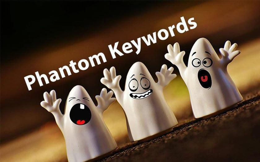 Phantom Keyword Là Gì? Cách Tìm Kiếm Phantom Keywords Được Thực Hiện Như Thế Nào?