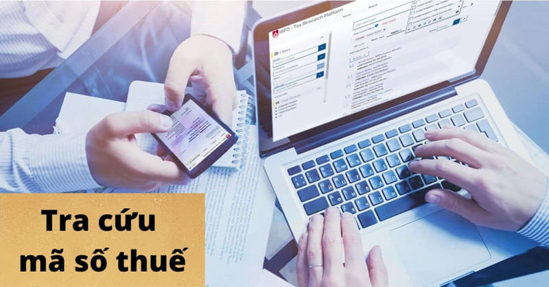 4 cách tra cứu mã số thuế doanh nghiệp nhanh và chuẩn xác