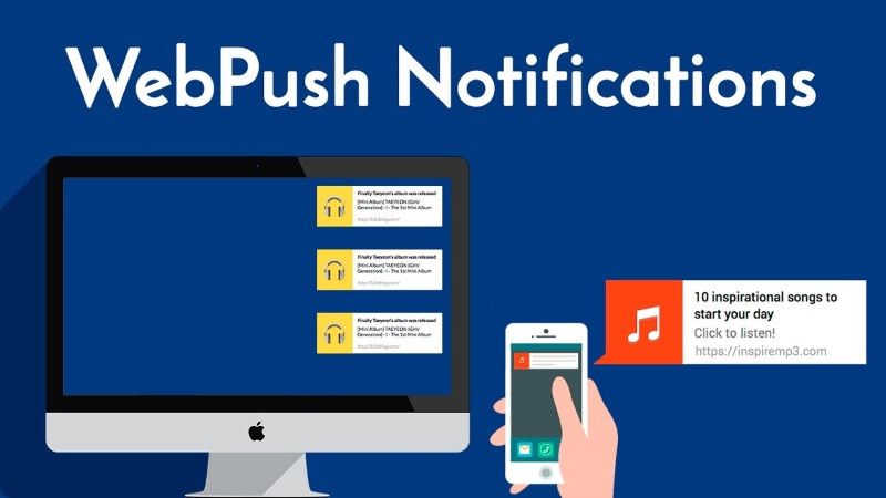 Web push notifications là gì? Cách tận dụng sức mạnh push web