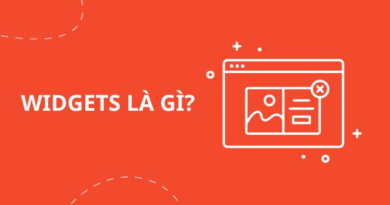 Widget là gì? Những điều cần biết về Widget WordPress website