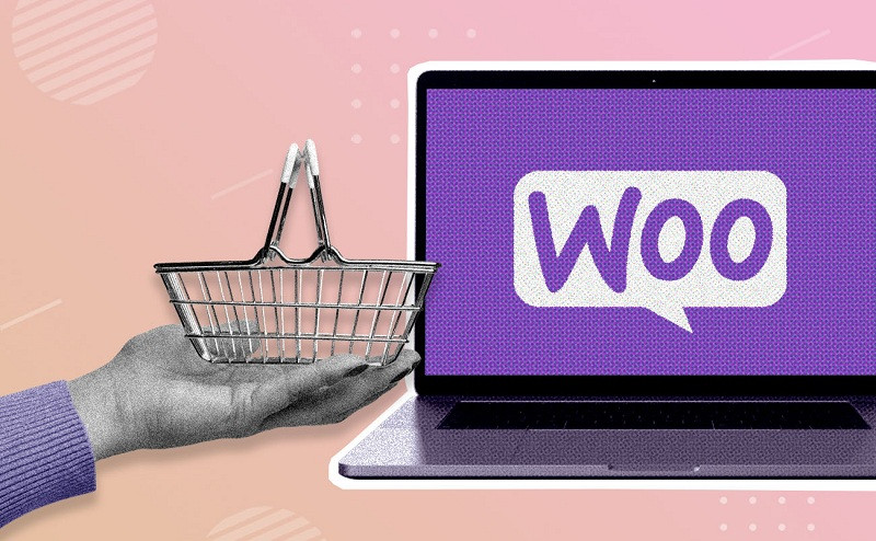 WooCommerce là gì? Cách sử dụng WooCommerce hiệu quả