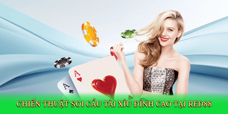 Soi Cầu Tài Xỉu – Bí Quyết Làm Chủ Ván Cược Tại RED88