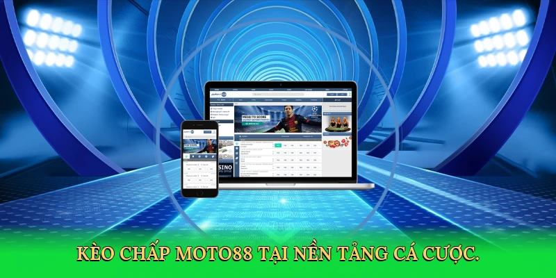 Kèo Chấp MOTO88: Bí Quyết Thắng Lớn Cùng Cá Cược Bóng Đá