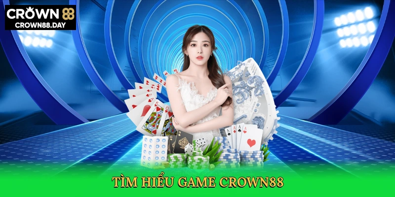 tim-hieu-game-crown88-2
