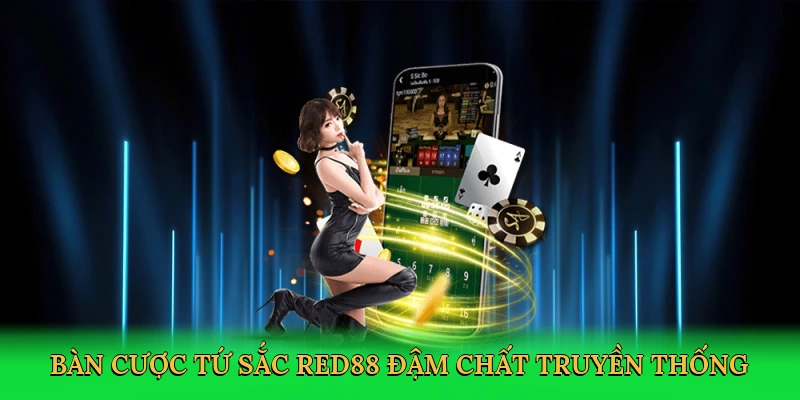 Cách Chơi Bài Tứ Sắc &#8211; Bí Quyết Thắng Lớn Tại RED88